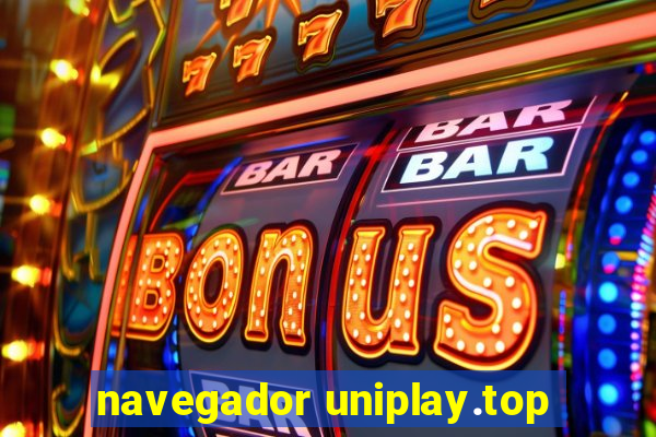 navegador uniplay.top